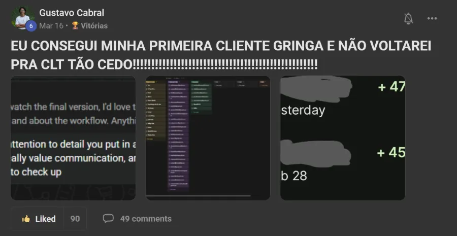 Post de membro na comunidade: Primeira cliente gringa e adeus à escala 6x1
